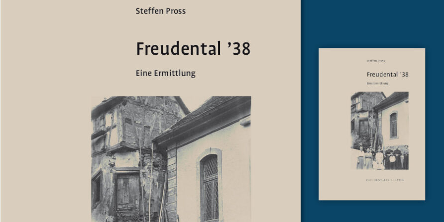 Buchcover: Freudental ’38 von Steffen Pross, s/w-Foto alter Gebäude, Gruppe davor, beige Hintergrund.