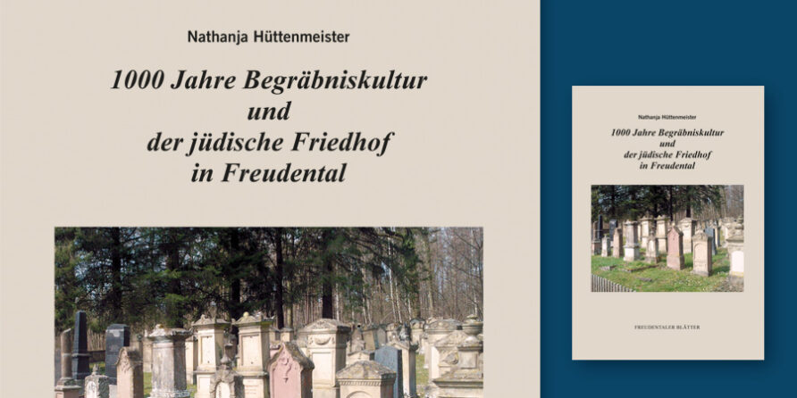 Buchcover: 1000 Jahre Begräbniskultur ... mit Foto alter Grabsteine auf jüdischem Friedhof.